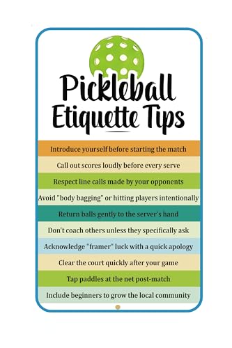 Pickleball Metal Court Sign, Pickleball Etiquette Tips (11.8x7.9 Inches)